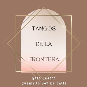 Tangos de La Frontera