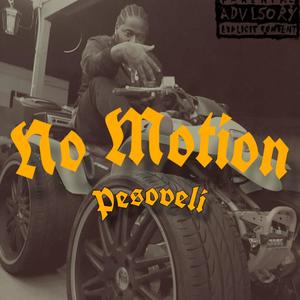 No Motion ( No Drama) (Explicit)