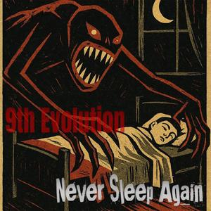 Never Sleep Again