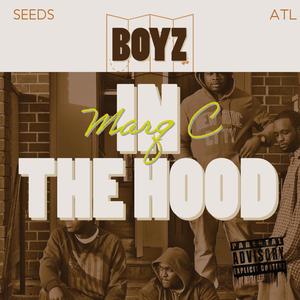 BOYS IN THE HOOD (feat. MARQ C) [Explicit]