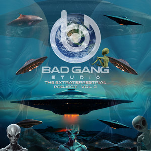 BadGangStudio the Extraterrestrial Project, Vol. 2 (Explicit)