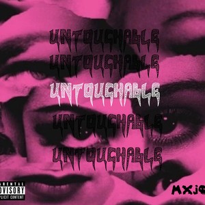 Untouchable (Explicit)