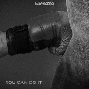 You Can Do It (Explicit)