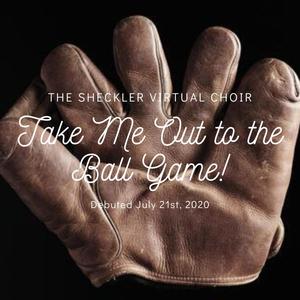 Take Me Out to the Ball Game (feat. The Sheckler Virtual Choir)