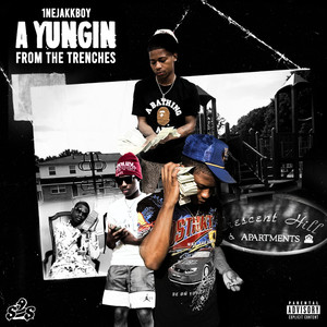 A Yungin From The Trenches (Explicit)