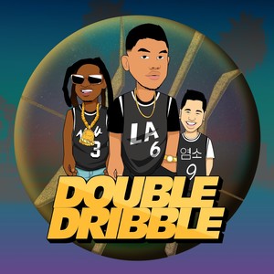 Double Dribble (Explicit)