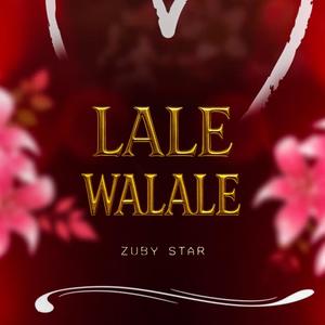 Lale Walale (Explicit)