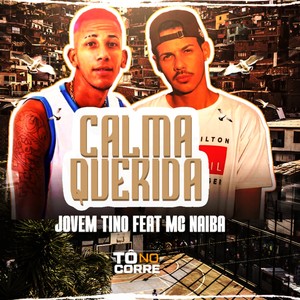 Calma Querida (Explicit)