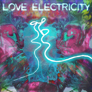 Love Electricity