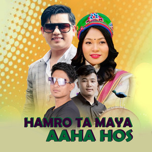 Hamro Ta Maya Aaha Hos