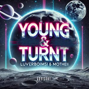 Young & Turnt (Explicit)