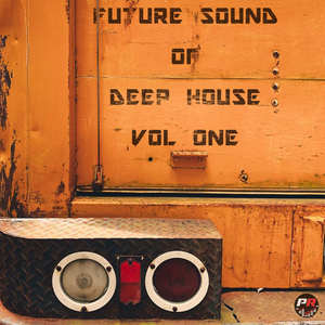 Future Sound of Deep House, Vol. 1 (Volume One)