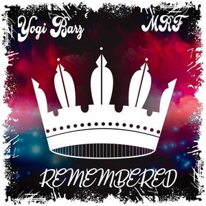 Remembered (feat. MRF) [Explicit]