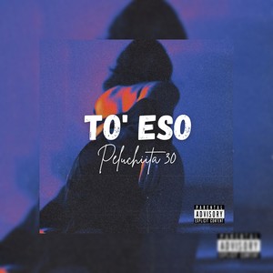 To´ Eso (Explicit)
