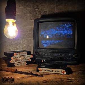 Slasher Movie (feat. Merkules, Jarren Benton & theworstperson) (Explicit)