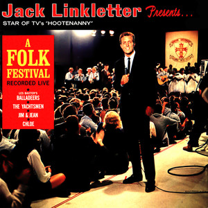 Hootenanny! A Folk Festival - Presented By Jack Linkletter