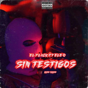 Sin Testigos (Explicit)