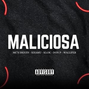 Maliciosa (Explicit)