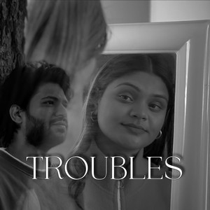 Troubles