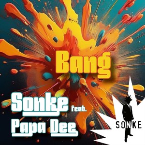 Bang (feat. Papa Dee)