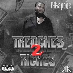 Trenches 2 Riches (Explicit)