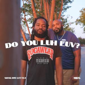 do you luh luv? (feat. M.D.S) [Explicit]