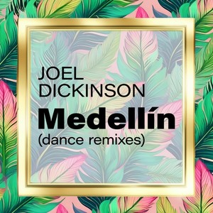 Medellín (Dance Remixes)