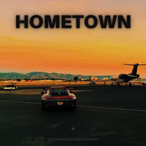 HOMETOWN (Explicit)