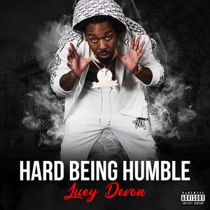 Hard Being Humble (Explicit)