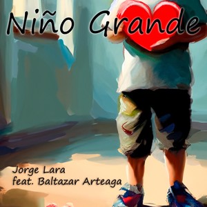 Niño Grande (feat. Baltazar Arteaga)