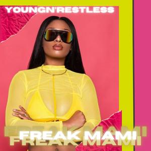 Freak Mami (feat. Cliff Lighty & SP Killa) [Explicit]