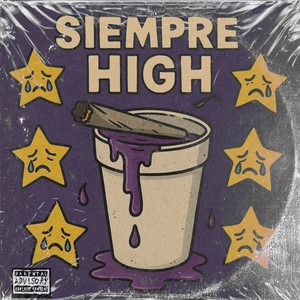 Siempre High (Explicit)