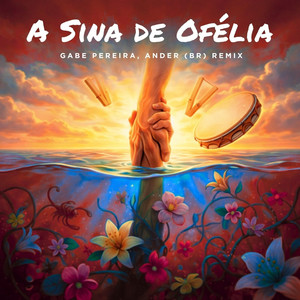 A Sina de Ofélia (Remix)