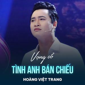 Vọng Cổ Tình Anh Bán Chiếu