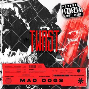 Mad Dogs (Explicit)