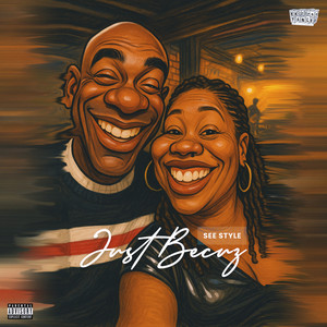 Just Becuz (Explicit)