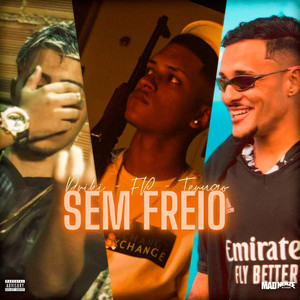 Sem Freio (Explicit)