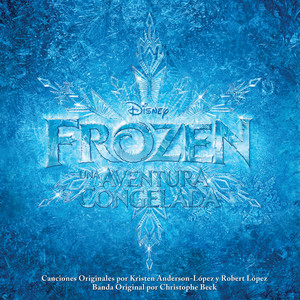 Frozen: Una Aventura Congelada (Banda Sonora Original) (冰雪奇缘 电影原声带（西班牙语版）)