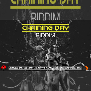 Chaining Day Riddim