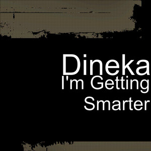 I'm Getting Smarter (Explicit)