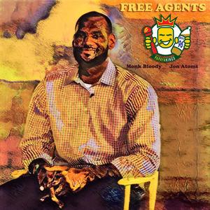 Free Agents (feat. Monk Bloody & Jon Atoms)