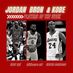 Jordan Bron & Kobe (feat. Millionare Mir & Murda Madness) (Explicit)