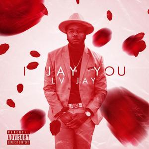 I Jay You (Explicit)