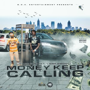 Money Keep Calling (feat. BMF Smoove) [Explicit]