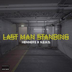 Last Man Standing (feat. Neks) (Explicit)