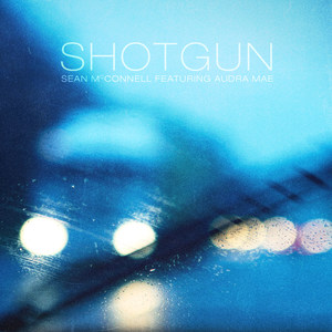 Shotgun(feat. Audra Mae)