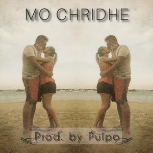 Mo Chridhe(My Love) (Explicit)