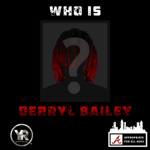 Who Is Derryl Bailey