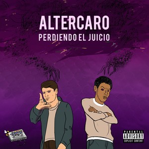 Altercaro: Perdiendo El Juicio (Explicit)