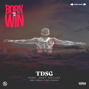 Born 2 Win (feat. Zoey Dollaz) [Explicit]